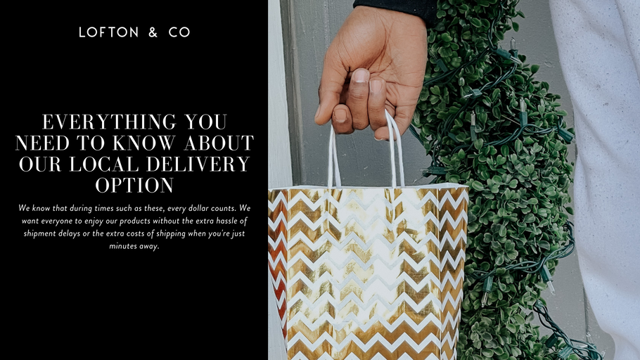 Everything You Need to Know About Our Local Delivery Option